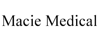 MACIE MEDICAL