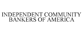 INDEPENDENT COMMUNITY BANKERS OF AMERICA