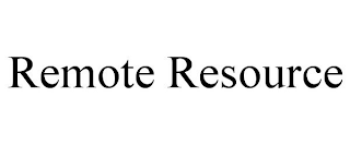 REMOTE RESOURCE