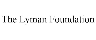 THE LYMAN FOUNDATION