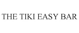 THE TIKI EASY BAR