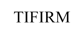 TIFIRM