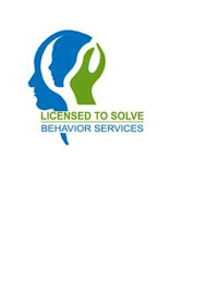 LICENSED TO SOLVE BEHAVIOR SERVICES