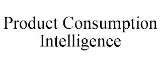 PRODUCT CONSUMPTION INTELLIGENCE