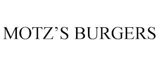 MOTZ'S BURGERS