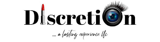 DISCRETION ... A LASTING EXPERIENCE LLC