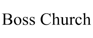 BOSS CHURCH