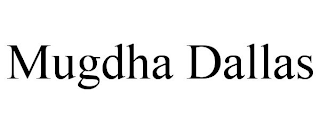 MUGDHA DALLAS