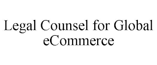 LEGAL COUNSEL FOR GLOBAL ECOMMERCE