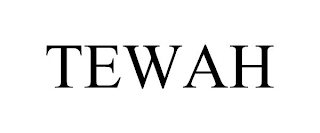 TEWAH