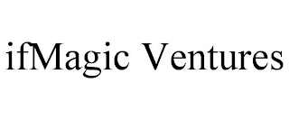 IFMAGIC VENTURES