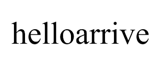 HELLOARRIVE