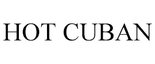 HOT CUBAN
