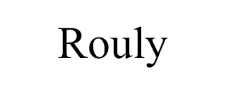 ROULY