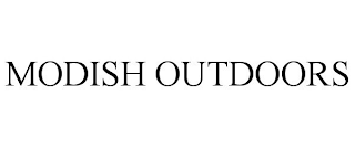 MODISH OUTDOORS