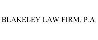 BLAKELEY LAW FIRM, P.A.