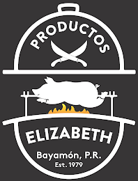 PRODUCTOS ELIZABETH BAYAMÓN, P.R. EST. 1999