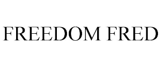 FREEDOM FRED