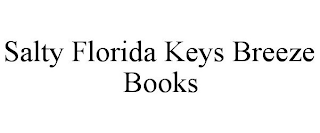 SALTY FLORIDA KEYS BREEZE BOOKS