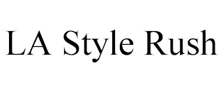 LA STYLE RUSH