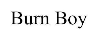 BURN BOY