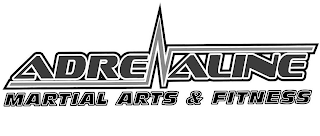 ADRENALINE MARTIAL ARTS & FITNESS