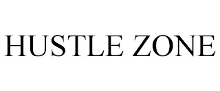 HUSTLE ZONE