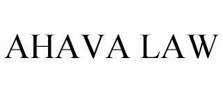 AHAVA LAW