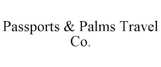 PASSPORTS & PALMS TRAVEL CO.