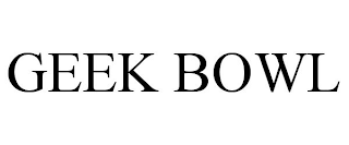 GEEK BOWL