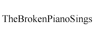 THEBROKENPIANOSINGS