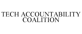 TECH ACCOUNTABILITY COALITION