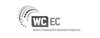 WC EC WORKERS' COMPENSATION EDUCATIONAL CONFERENCE