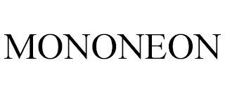 MONONEON