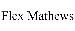 FLEX MATHEWS