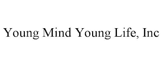 YOUNG MIND YOUNG LIFE, INC