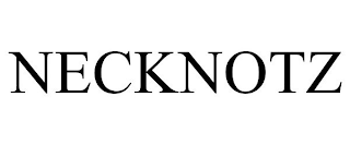 NECKNOTZ