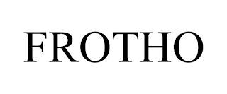 FROTHO