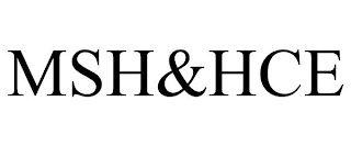 MSH&HCE