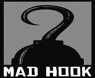 MAD HOOK