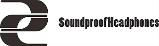 SOUNDPROOF HEADPHONES