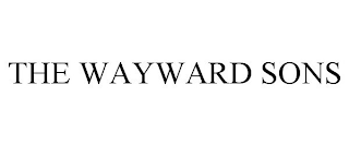 THE WAYWARD SONS