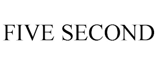 FIVE SECOND