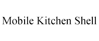 MOBILE KITCHEN SHELL