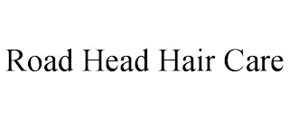 ROAD HEAD HAIR CARE