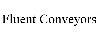 FLUENT CONVEYORS