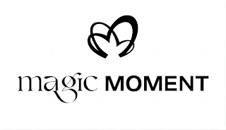 MAGIC MOMENT