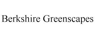 BERKSHIRE GREENSCAPES