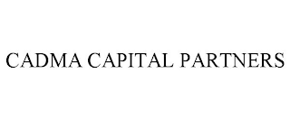 CADMA CAPITAL PARTNERS