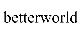 BETTERWORLD